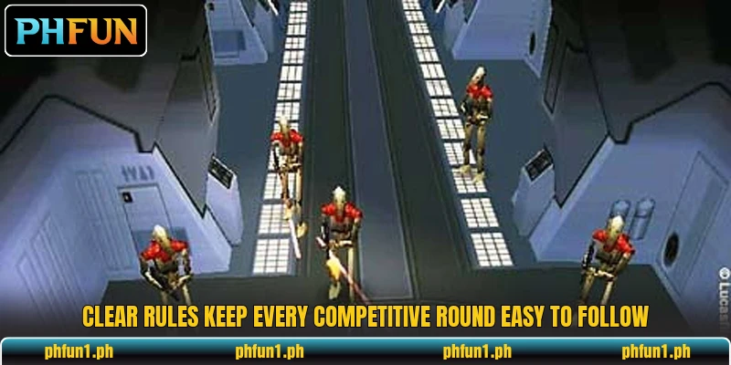 Clear rules keep every competitive round easy to follow Clear rules keep every competitive round easy to follow