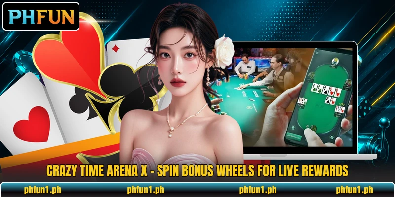 Crazy Time Arena X - Spin Bonus Wheels For Live Rewards