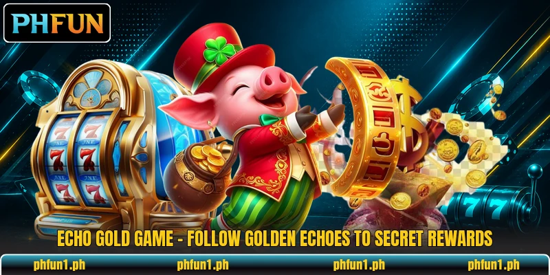 Echo Gold Game - Follow Golden Echoes To Secret Rewards