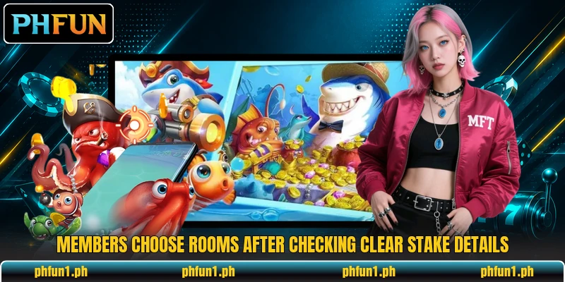 Members choose rooms after checking clear stake details Members choose rooms after checking clear stake details