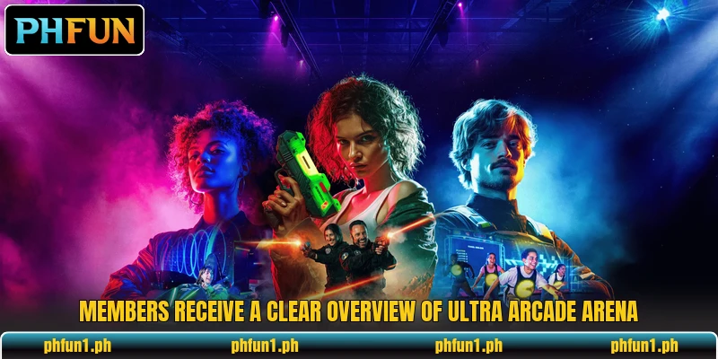 Members receive a clear overview of Ultra Arcade Arena Members receive a clear overview of Ultra Arcade Arena