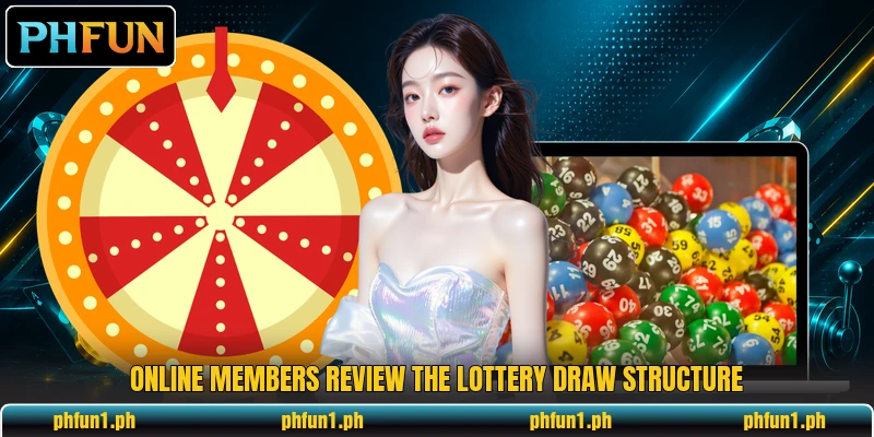 Online members review the lottery draw structure