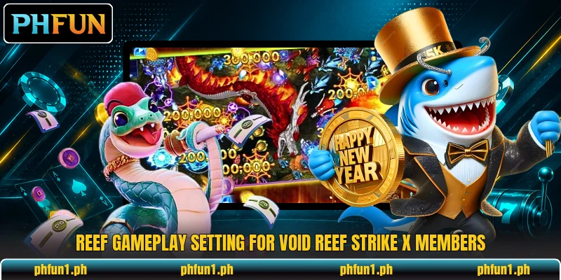 Reef gameplay setting for Void Reef Strike X members Reef gameplay setting for Void Reef Strike X members