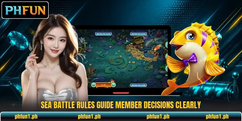 Sea battle rules guide member decisions clearly Sea battle rules guide member decisions clearly