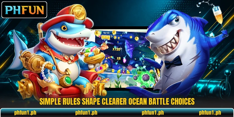 Simple rules shape clearer ocean battle choices Simple rules shape clearer ocean battle choices