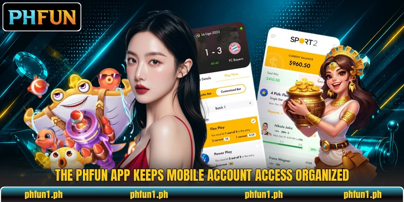 The PHFun app keeps mobile account access organized The PHFun app keeps mobile account access organized